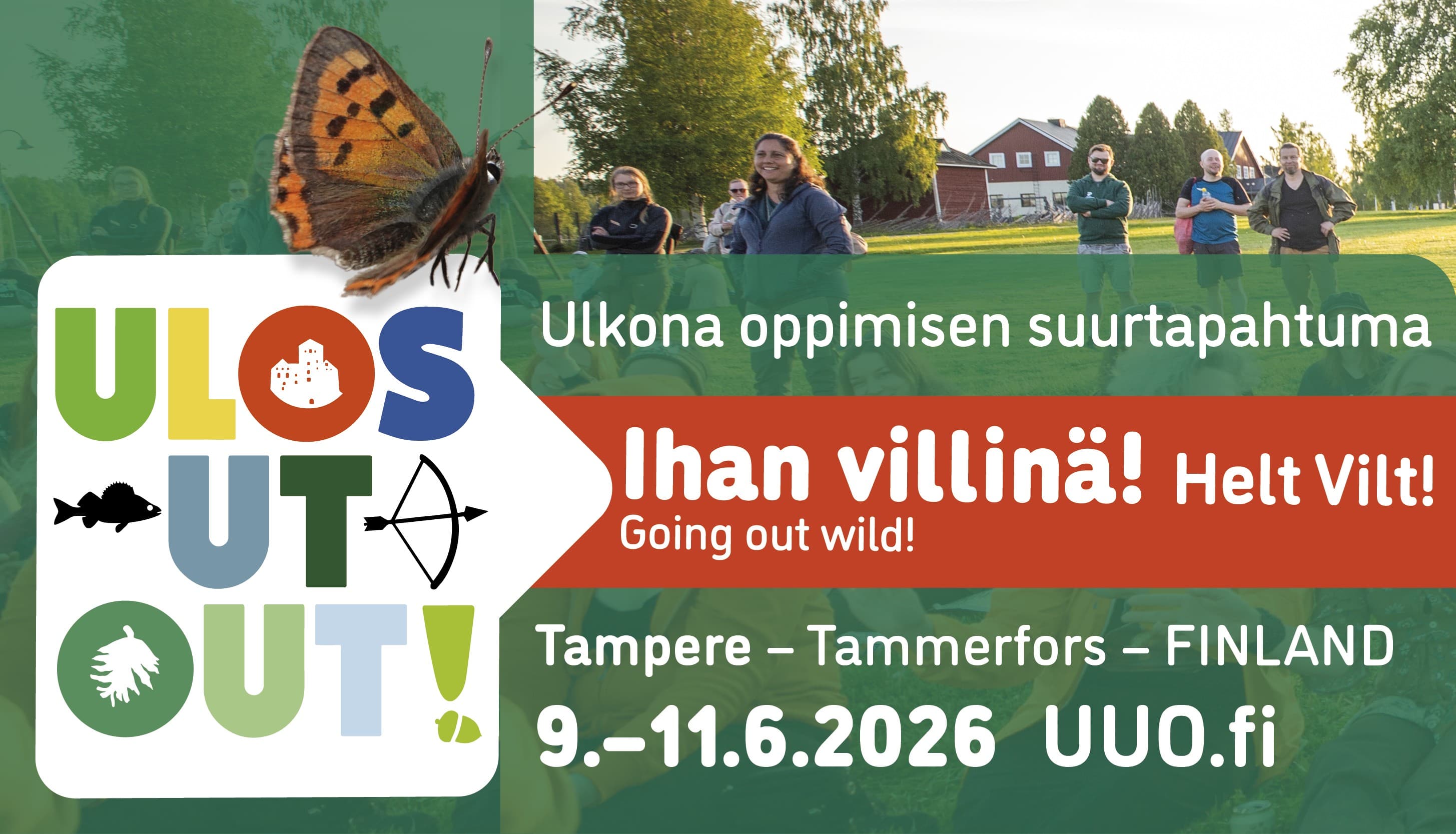 Bannerissa on valokuva ihmisistä ulkona sekä tekstit: Ulos Ut Out. Ulkona oppimisen suurtapahtuma Ihan villinä. Helt Vilt. Going out wild. Tampere Tammerfors Finland. 9.-11.6.2026. uuo.fi